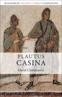 Cover image: Plautus: Casina 1st edition 9781350020535