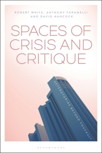 Titelbild: Spaces of Crisis and Critique 1st edition 9781350155299