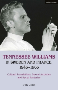 Cover image: Tennessee Williams in Sweden and France, 1945–1965 1st edition 9781350178717