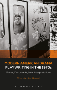 Omslagafbeelding: Modern American Drama: Playwriting in the 1970s 1st edition 9781472571755