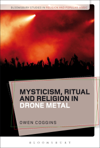 Cover image: Mysticism, Ritual and Religion in Drone Metal 1st edition 9781350025097