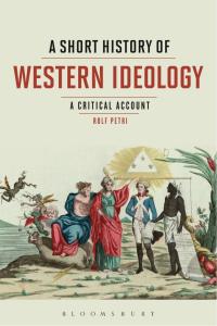 Cover image: A Short History of Western Ideology 1st edition 9781350026094