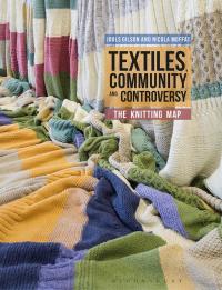 表紙画像: Textiles, Community and Controversy 1st edition 9781350027510