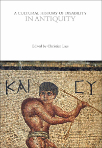 Cover image: A Cultural History of Disability in Antiquity 1st edition 9781350028524
