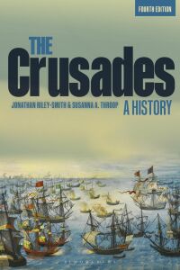 Cover image: The Crusades: A History 4th edition 9781350028616