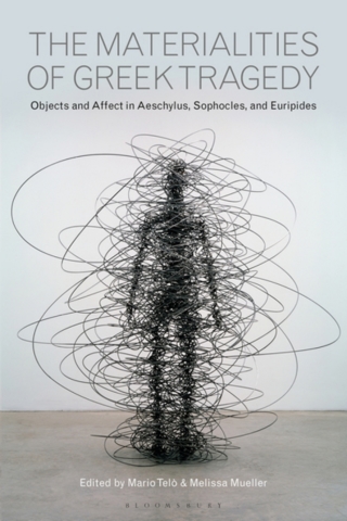 Cover image: The Materialities of Greek Tragedy 1st edition 9781350028791