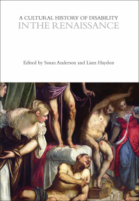 Cover image: A Cultural History of Disability in the Renaissance 1st edition 9781350028876