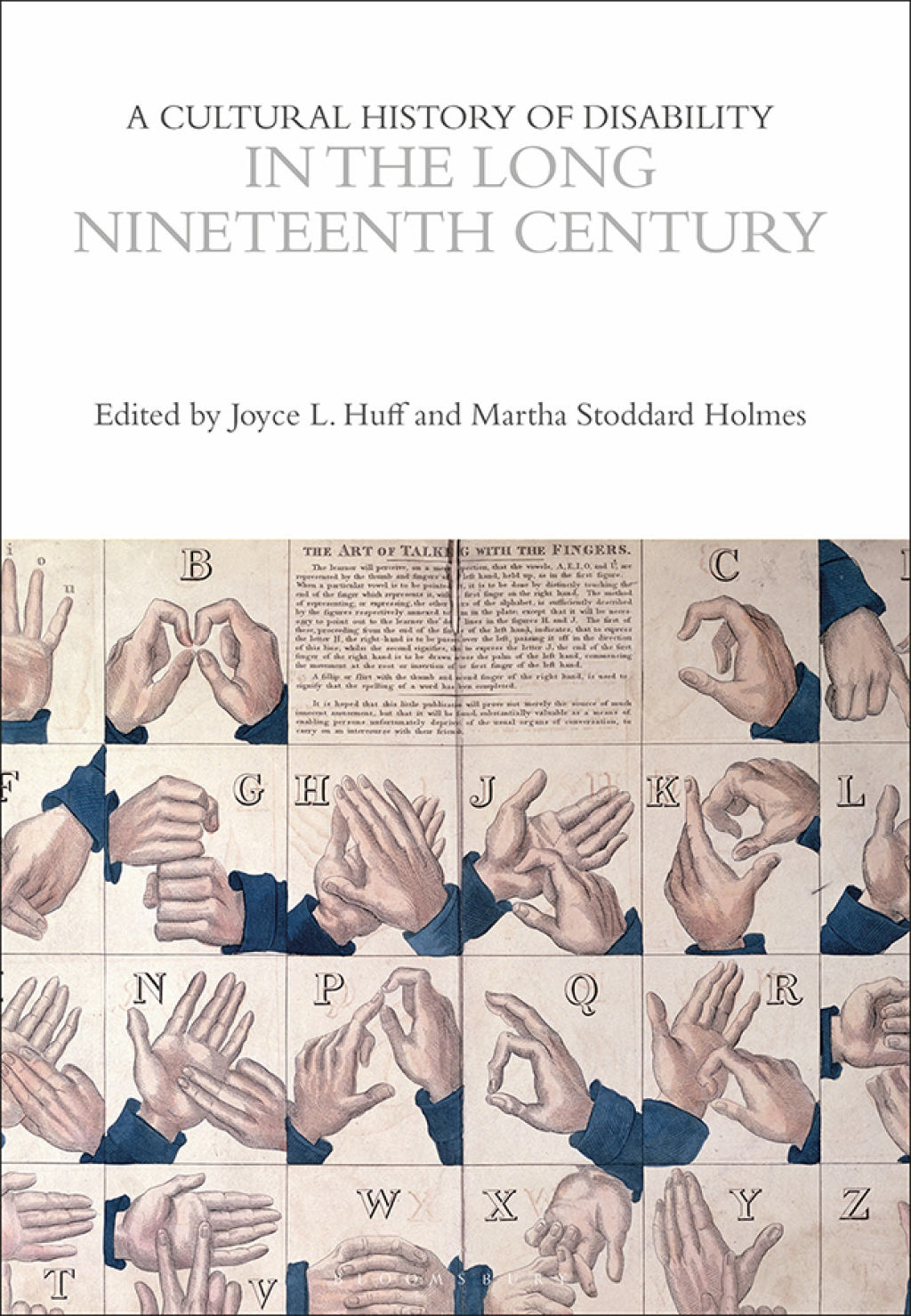 A Cultural History of Disability in the Long Nineteenth Century 1st Edition