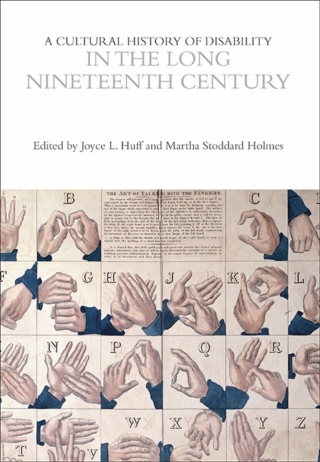 Cover image: A Cultural History of Disability in the Long Nineteenth Century 1st edition 9781350029071