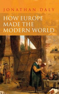 Omslagafbeelding: How Europe Made the Modern World 1st edition 9781350029460