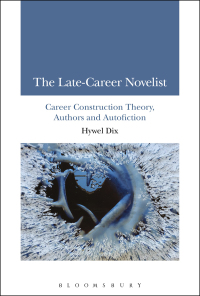 Cover image: The Late-Career Novelist 1st edition 9781350030060