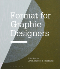 Cover image: Format for Graphic Designers 1st edition 9781474290630