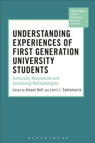 Immagine di copertina: Understanding Experiences of First Generation University Students 1st edition 9781350126619