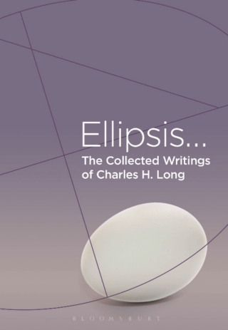 Cover image: The Collected Writings of Charles H. Long 1st edition 9781350032637