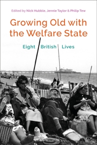 Cover image: Growing Old with the Welfare State 1st edition 9781350033092