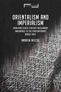Cover image: Orientalism and Imperialism 1st edition 9781350033795