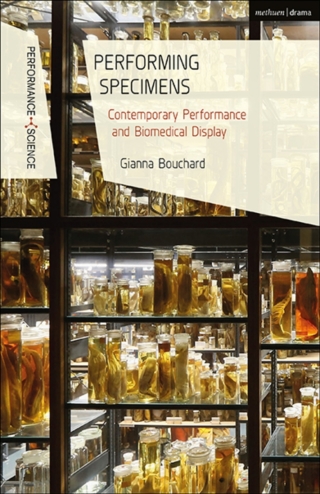 Imagen de portada: Performing Specimens 1st edition 9781350035676