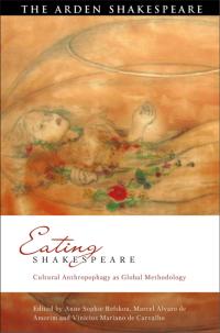Cover image: Eating Shakespeare 1st edition 9781350197671