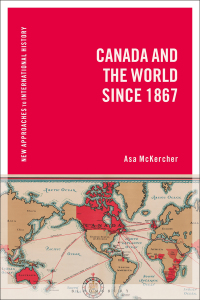 Imagen de portada: Canada and the World since 1867 1st edition 9781350036765