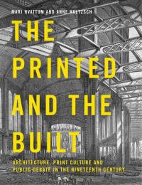 صورة الغلاف: The Printed and the Built 1st edition 9781350038400