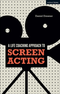 Imagen de portada: A Life-coaching Approach to Screen Acting 1st edition 9781350039421