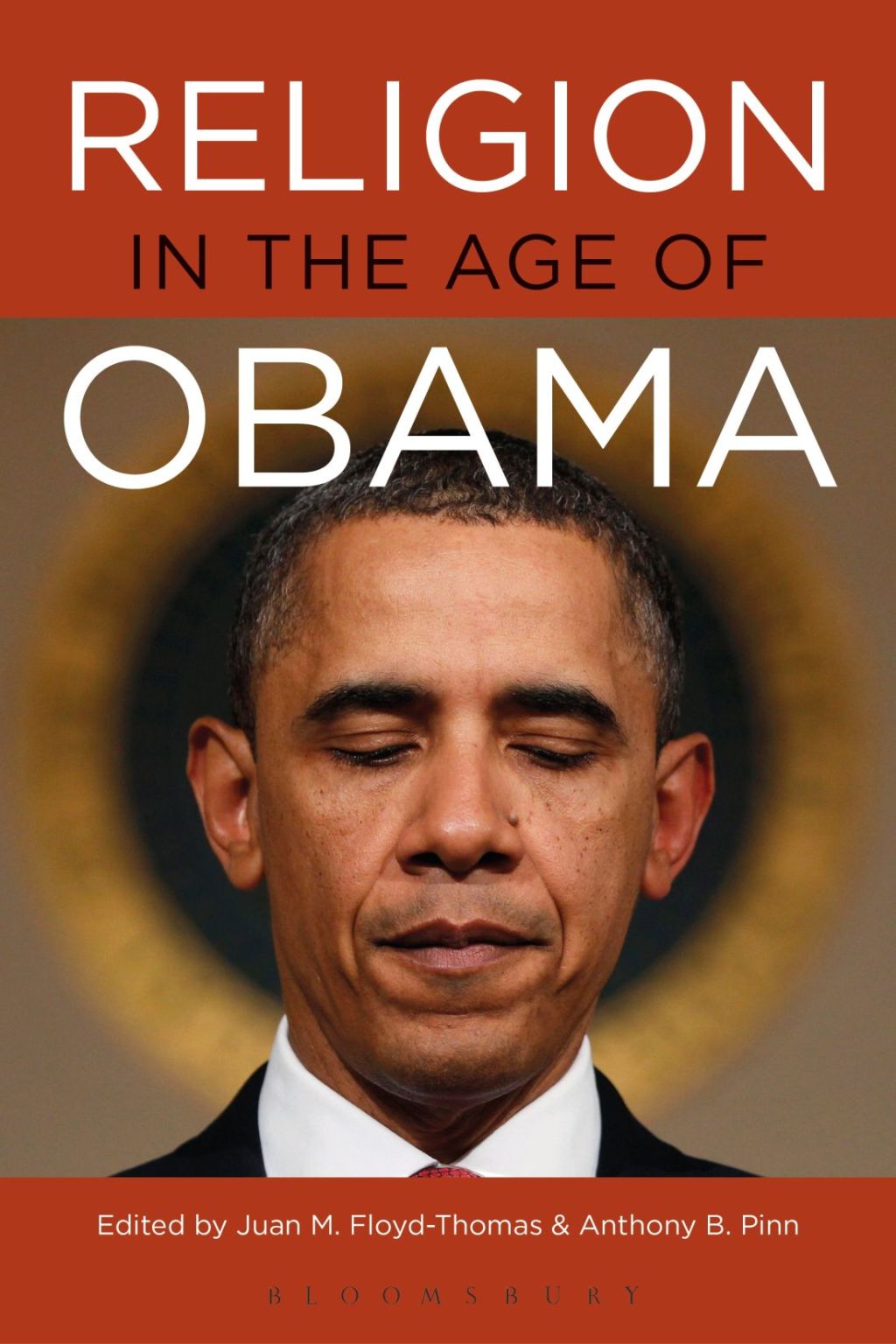 Religion in the Age of Obama 1st Edition