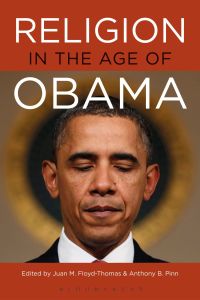 Omslagafbeelding: Religion in the Age of Obama 1st edition 9781350041042