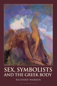 Imagen de portada: Sex, Symbolists and the Greek Body 1st edition 9781350194564