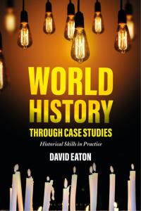 Cover image: World History through Case Studies 1st edition 9781350042612