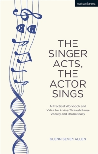 Cover image: The Singer Acts, The Actor Sings 1st edition 9781350043077