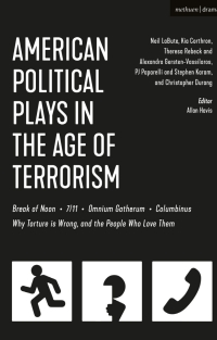 Imagen de portada: American Political Plays in the Age of Terrorism 1st edition 9781350044364