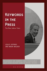 表紙画像: Keywords in the Press: The New Labour Years 1st edition 9781350112599