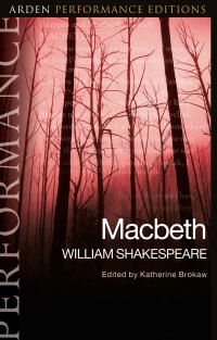 Cover image: Macbeth: Arden Performance Editions 1st edition 9781350046788