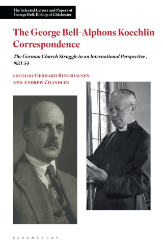Cover image: The George Bell-Alphons Koechlin Correspondence 1st edition 9781350046993
