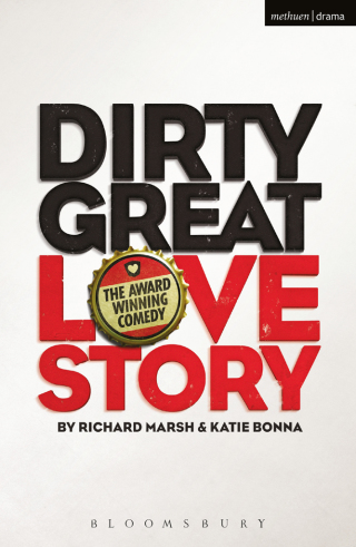 Cover image: Dirty Great Love Story 2nd edition 9781350047211