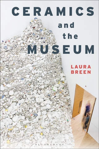 Imagen de portada: Ceramics and the Museum 1st edition 9781350047822