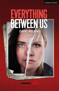 Cover image: Everything Between Us 1st edition 9781350047938