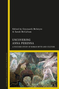表紙画像: Uncovering Anna Perenna 1st edition 9781350048430