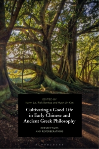 Omslagafbeelding: Cultivating a Good Life in Early Chinese and Ancient Greek Philosophy 1st edition 9781350169111