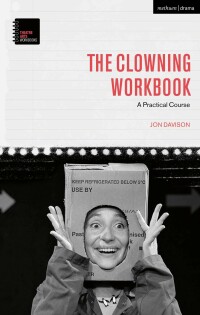 Cover image: The Clowning Workbook 1st edition 9781350050457
