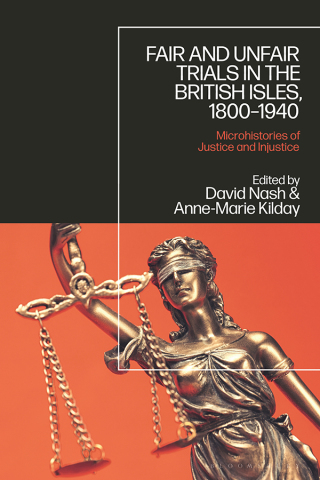 Cover image: Fair and Unfair Trials in the British Isles, 1800-1940 1st edition 9781350050945