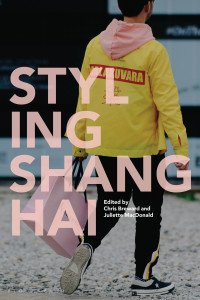 Cover image: Styling Shanghai 1st edition 9781350051133