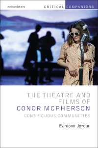Imagen de portada: The Theatre and Films of Conor McPherson 1st edition 9781350178724
