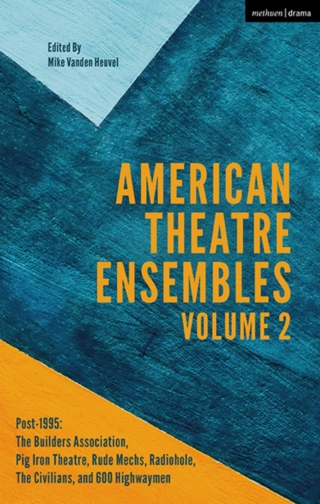 Cover image: American Theatre Ensembles Volume 2 1st edition 9781350051638