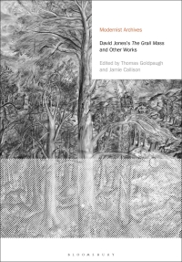 Cover image: David Jones's The Grail Mass and Other Works 1st edition 9781350052062
