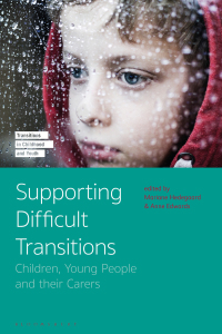 Cover image: Supporting Difficult Transitions 1st edition 9781350212237