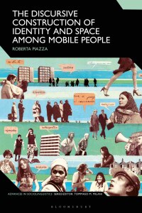 Cover image: The Discursive Construction of Identity and Space Among Mobile People 1st edition 9781350195455