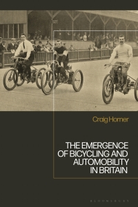 Imagen de portada: The Emergence of Bicycling and Automobility in Britain 1st edition 9781350054189