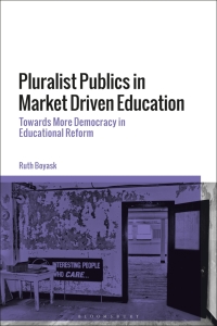 Cover image: Pluralist Publics in Market Driven Education 1st edition 9781350054509
