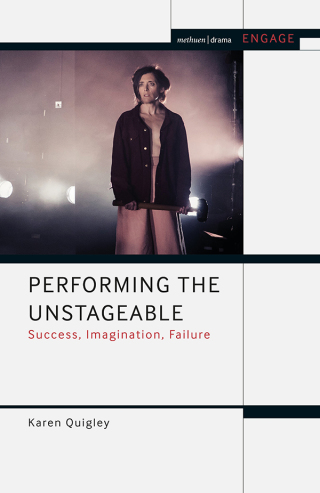 Immagine di copertina: Performing the Unstageable 1st edition 9781350055452